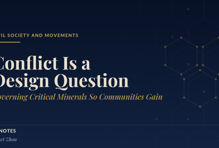 Title card: Conflict Is a Design Question, Governing Critical Minerals So Communities Gain, by Janet Zhou